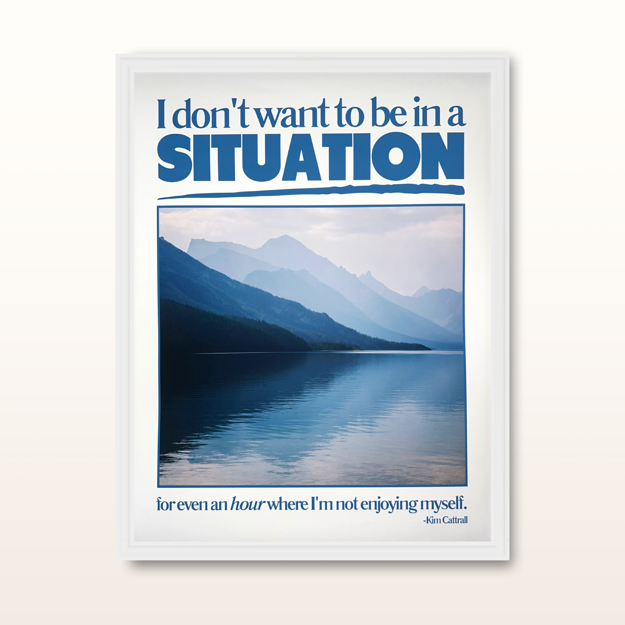 I Don't Want to Be in a Situation Framed Poster