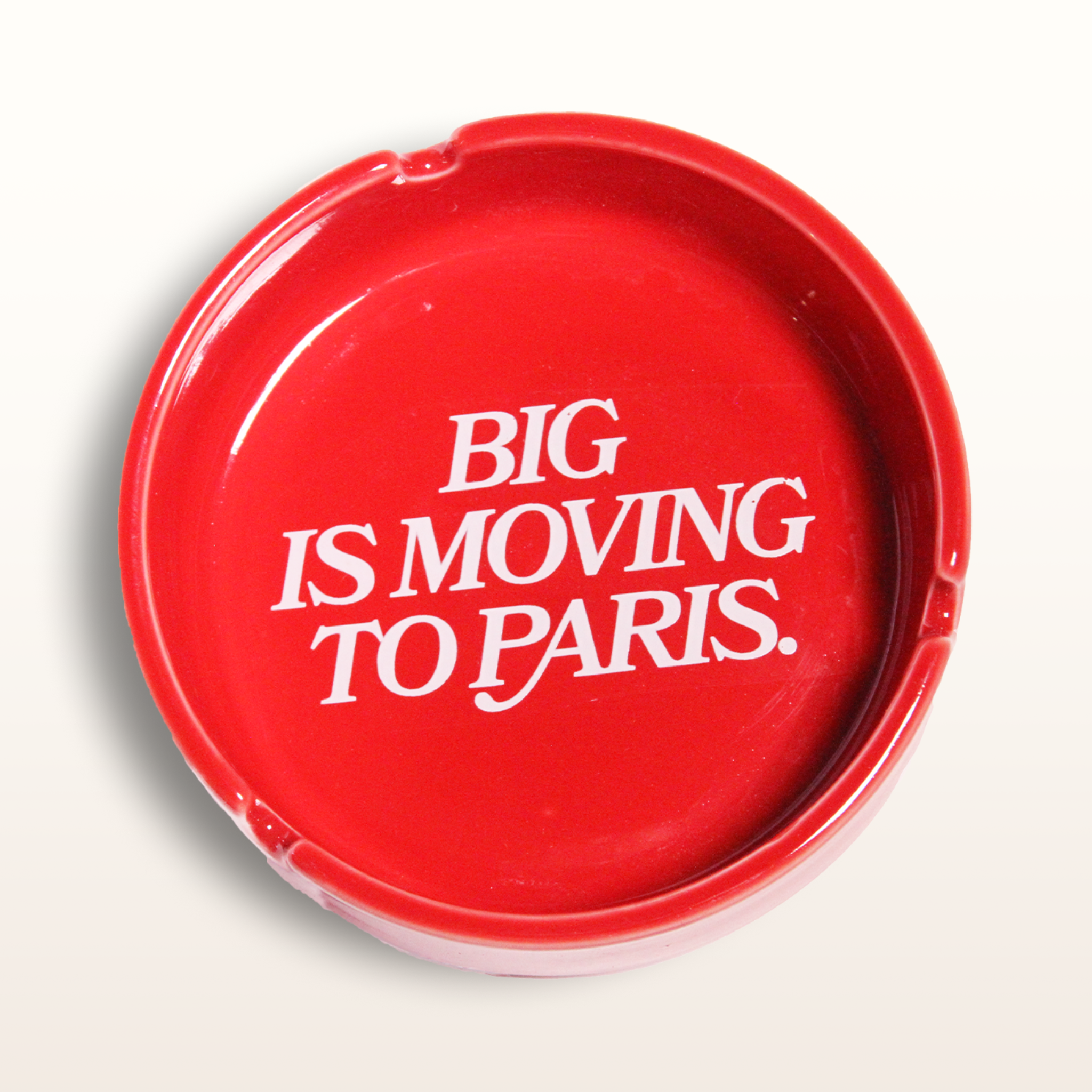 Big is Moving to Paris Ashtray
