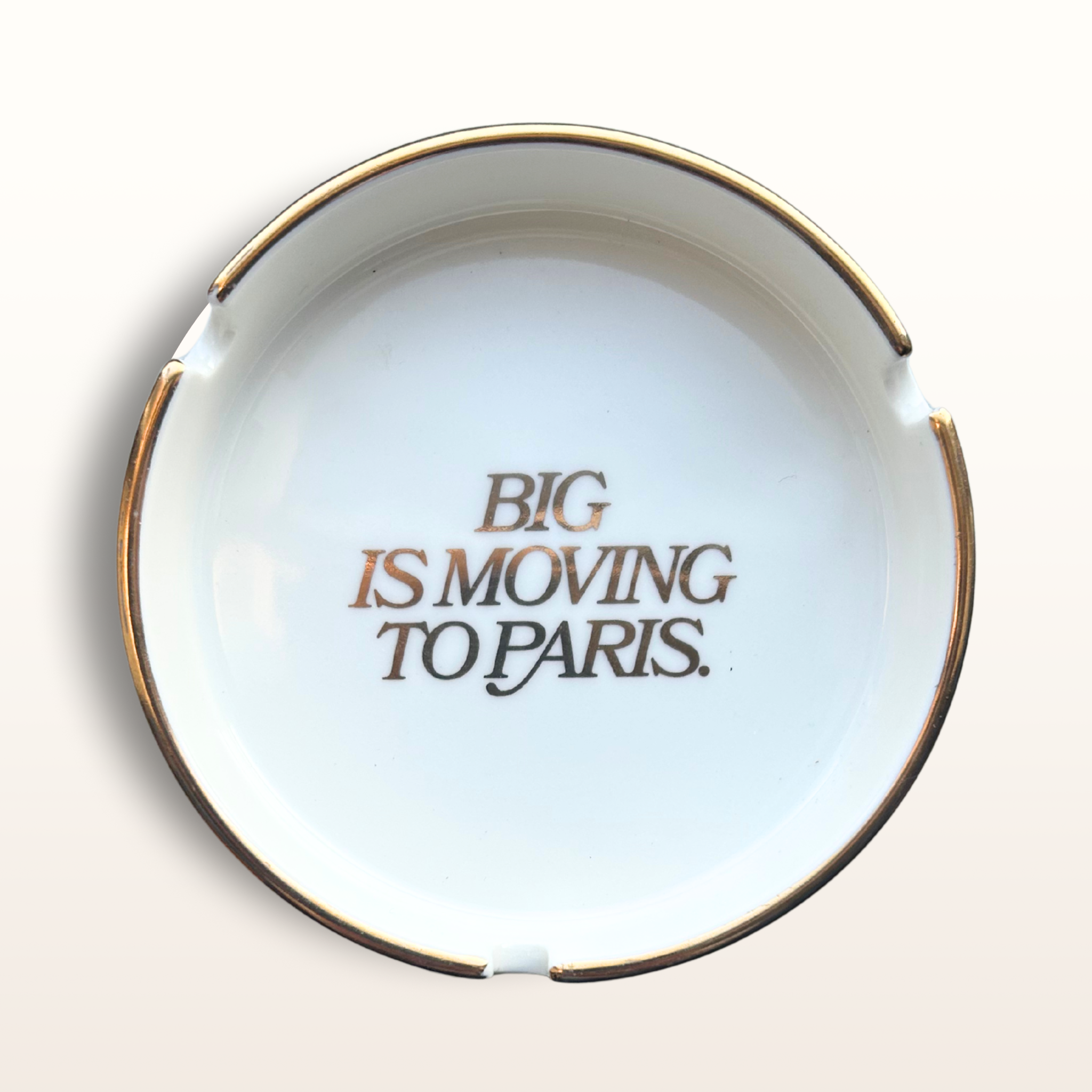 Big is Moving to Paris Ashtray